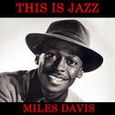 This Is Jazz by Miles Davis