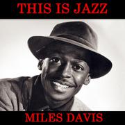 This Is Jazz by Miles Davis