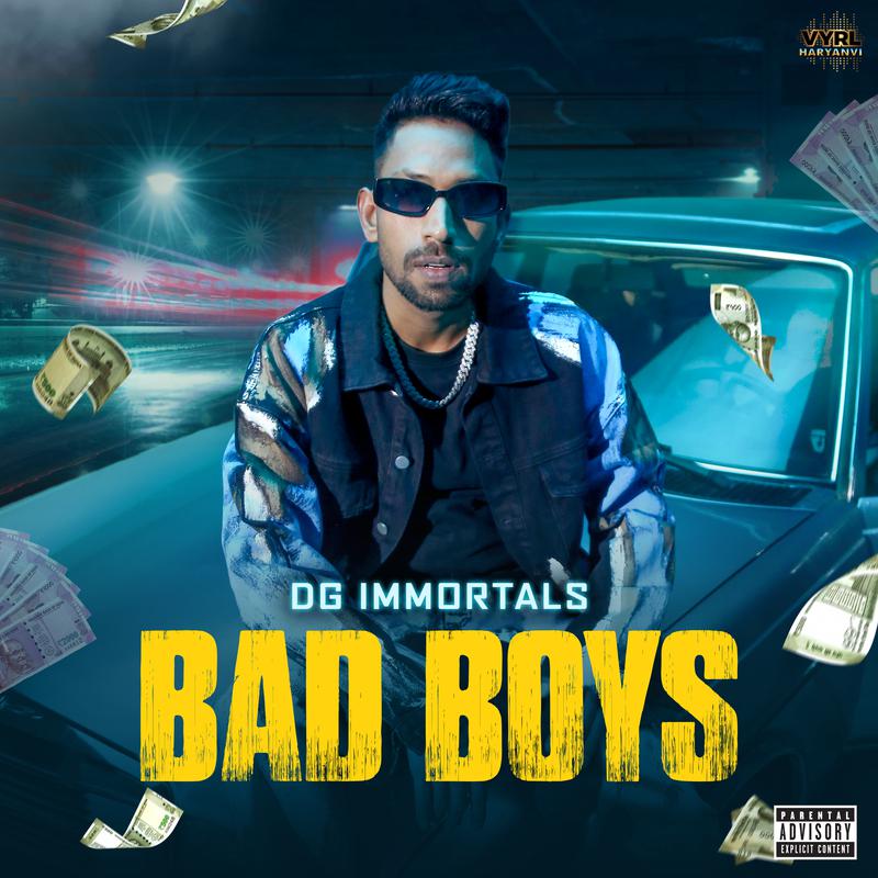 DG IMMORTALS - Bad Boys