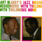 Art Blakey's Jazz Messengers With Thelonious Monk专辑
