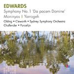 Edwards: Symphony No. 1 ‘Da Pacem Domine’ / Maninyas / Yarrageh专辑