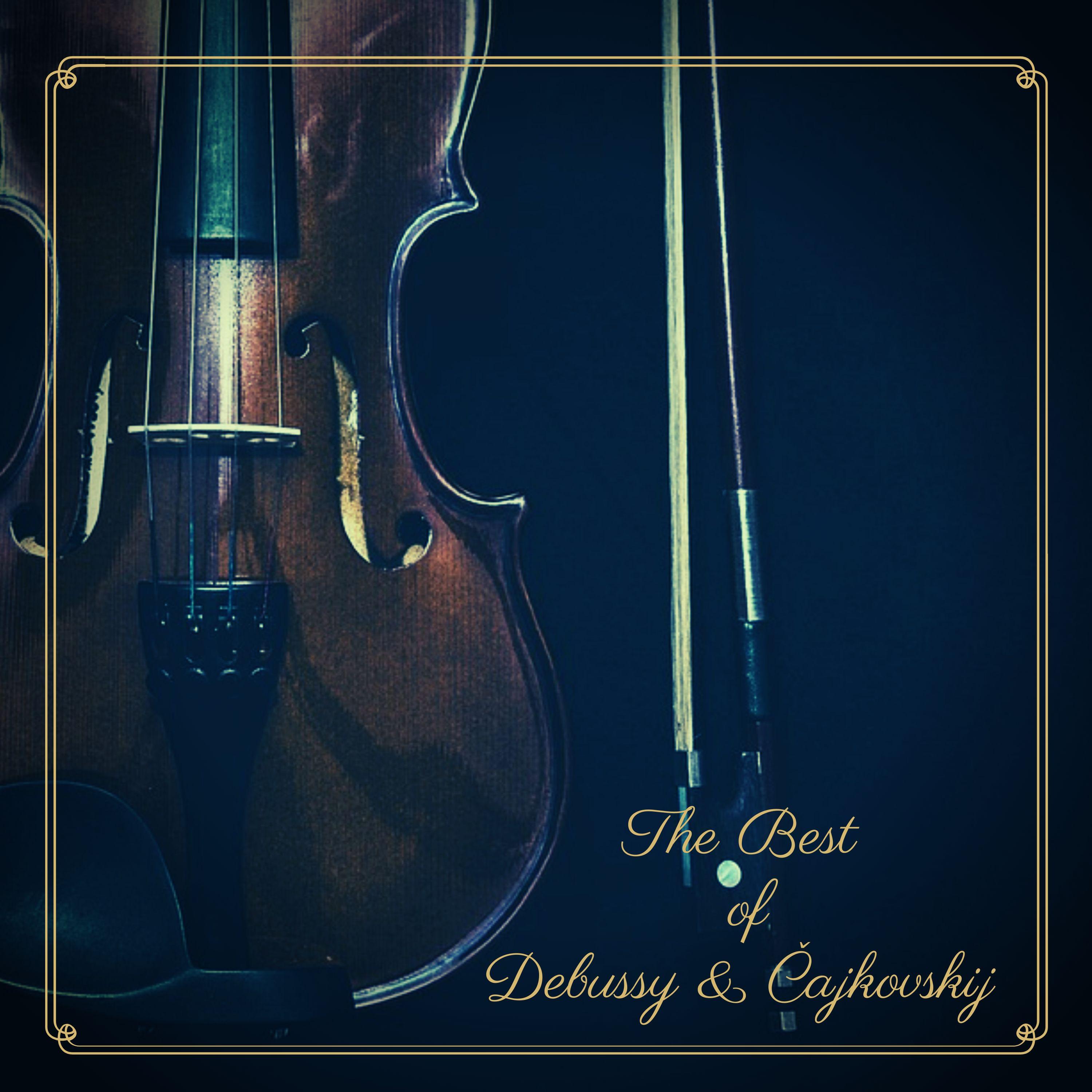 The Best of Debussy & Čajkovskij专辑