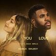 Give You Love (feat. Jason Derulo)