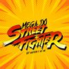 dj guizim - Mega do Street Fighter
