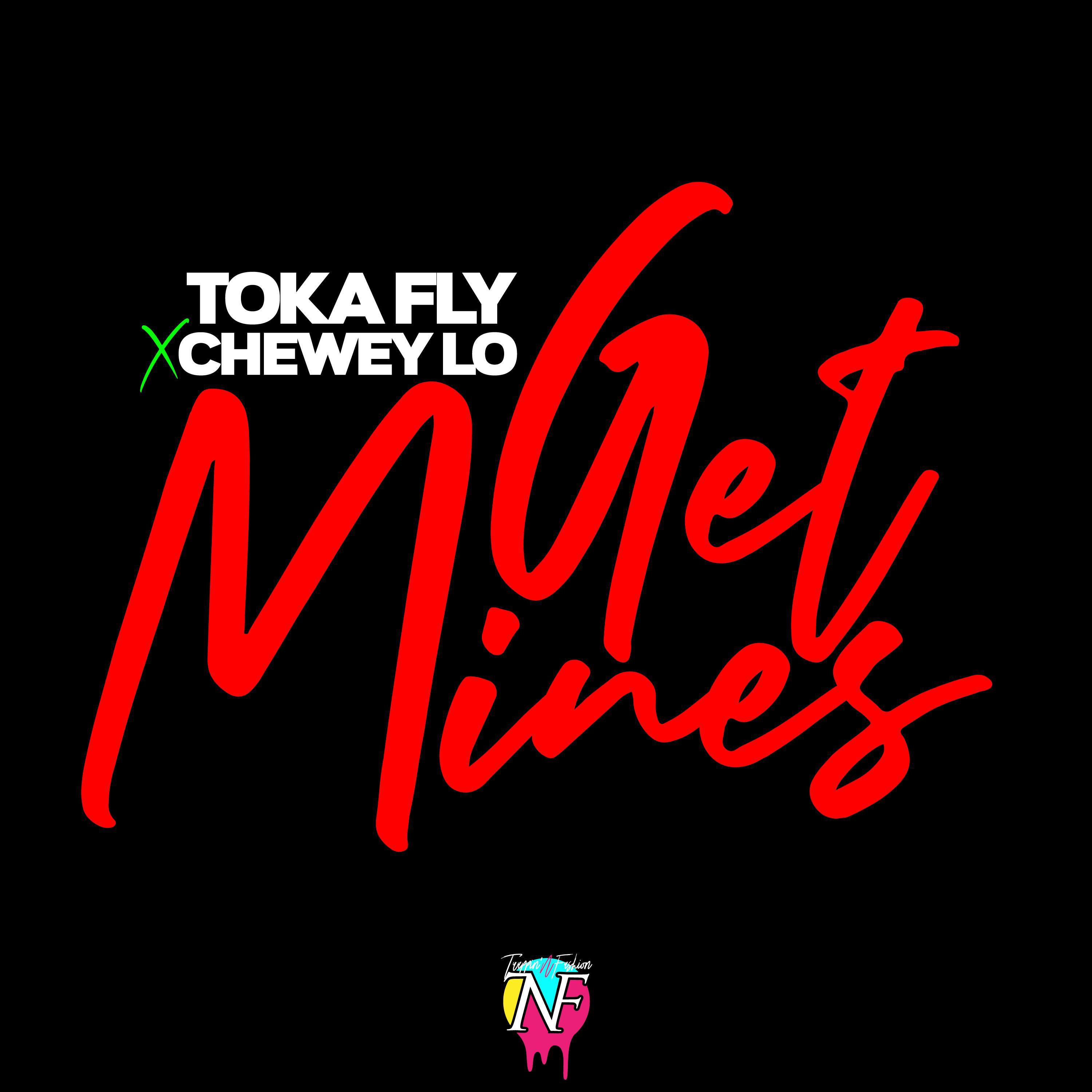 Toka Fly - Get Mine