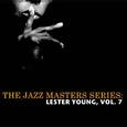 The Jazz Masters Series: Lester Young, Vol. 7