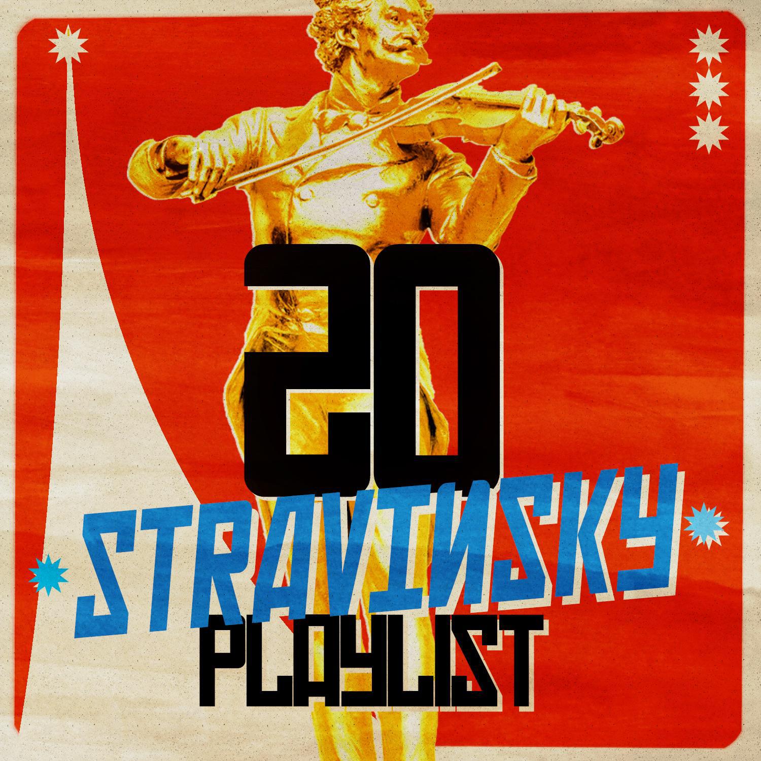 20 Stravinsky Playlist专辑