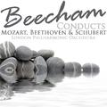 Beecham Conducts Mozart, Beethoven & Schubert