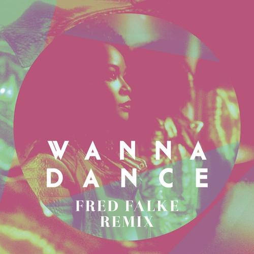 Wanna Dance (Fred Falke Remix)