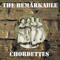 The Remarkable Chordettes