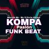 Mc CJ Forte Abraço - Kompa Pasión (Funk Beat)