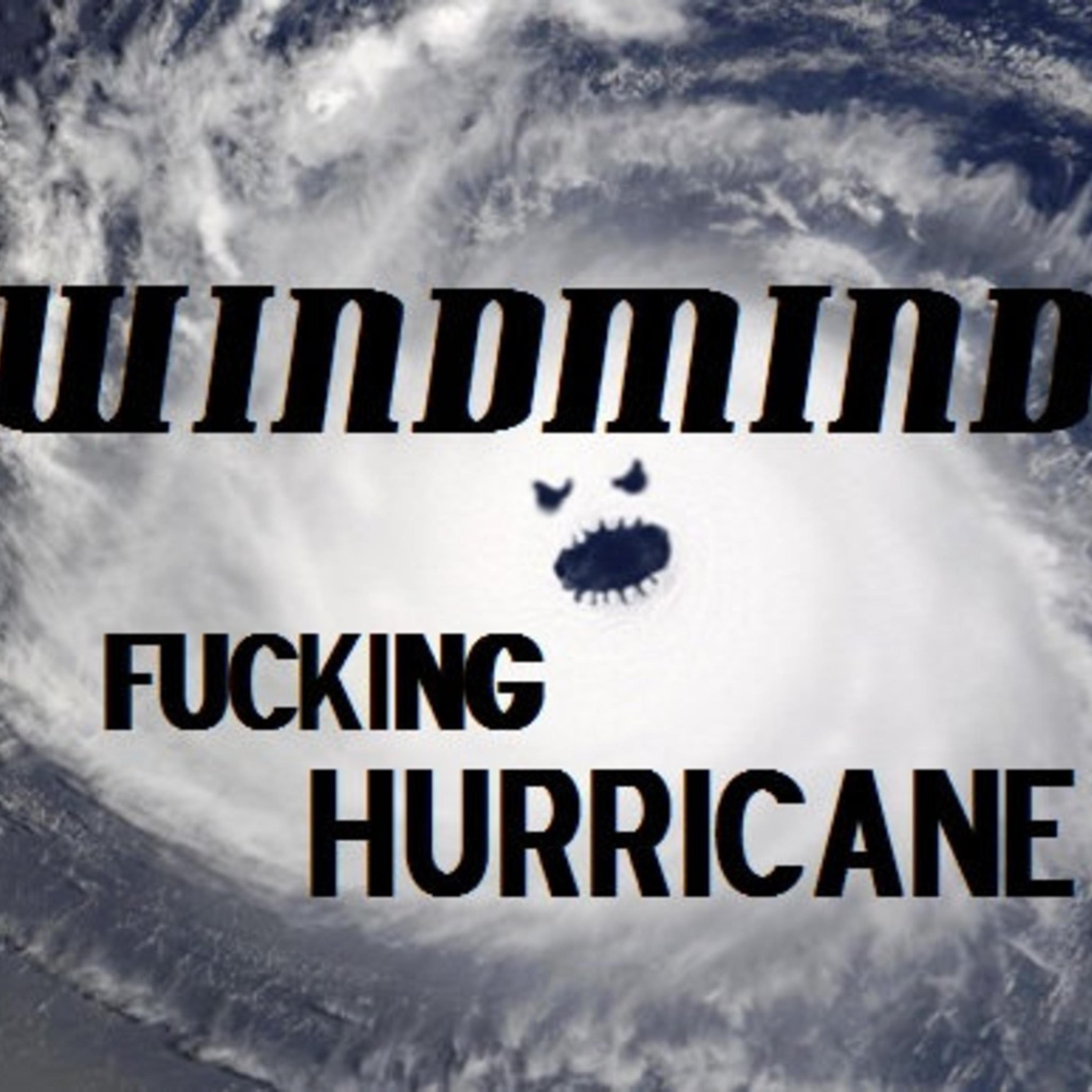 ****ing Hurricane