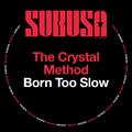 Born Too Slow (Erick Morillo Main Mix)