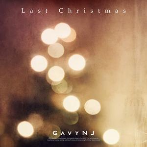 【原版】Gavy NJ-Last Christmas （升3半音）