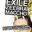 LET ME LUV U DOWN feat.ZEEBRA & MACCHO (OZROSAURUS)