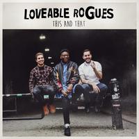 Loveable Rogues - What A Night