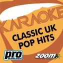 Zoom Karaoke - Classic UK Pop Hits专辑