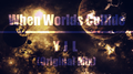 When Worlds Collide(Original Mix)专辑