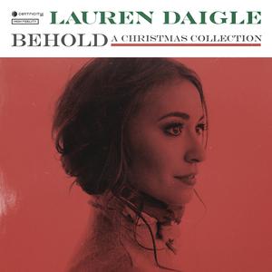 Lauren Daigle - O Come All Ye Faithful (Pre-V) 带和声伴奏
