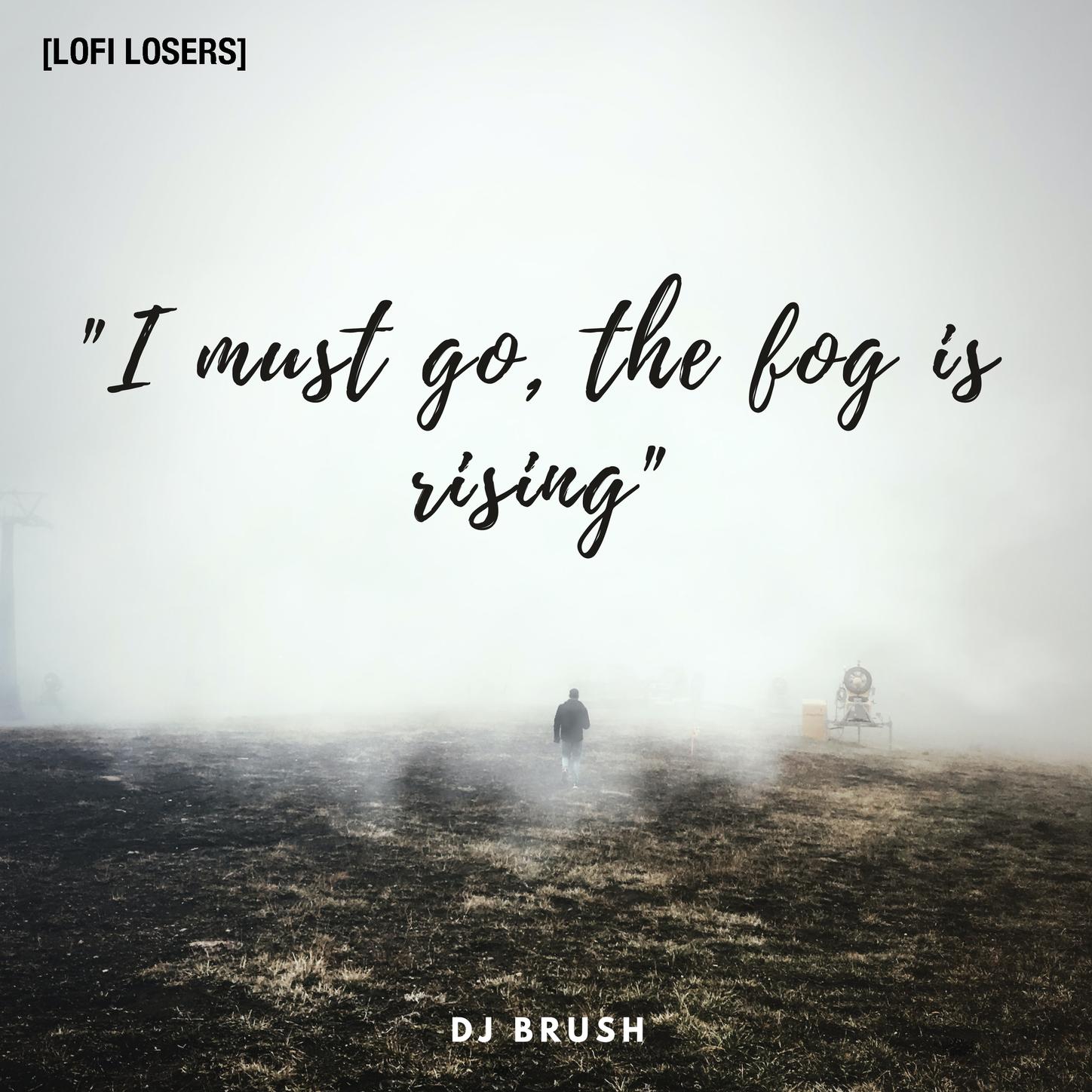 I Must Go, The Fog Is Rising