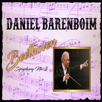 Daniel Barenboim, Beethoven, Symphony No. 3专辑