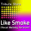 Amy Winehouse feat. Nas - Like Smoke (Vocal Melody Version)