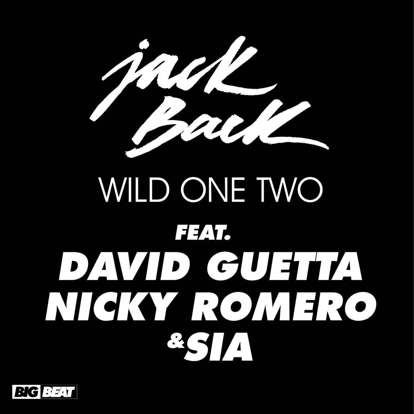 Wild One Two (feat. David Guetta, Nicky Romero & Sia) [Remixes]