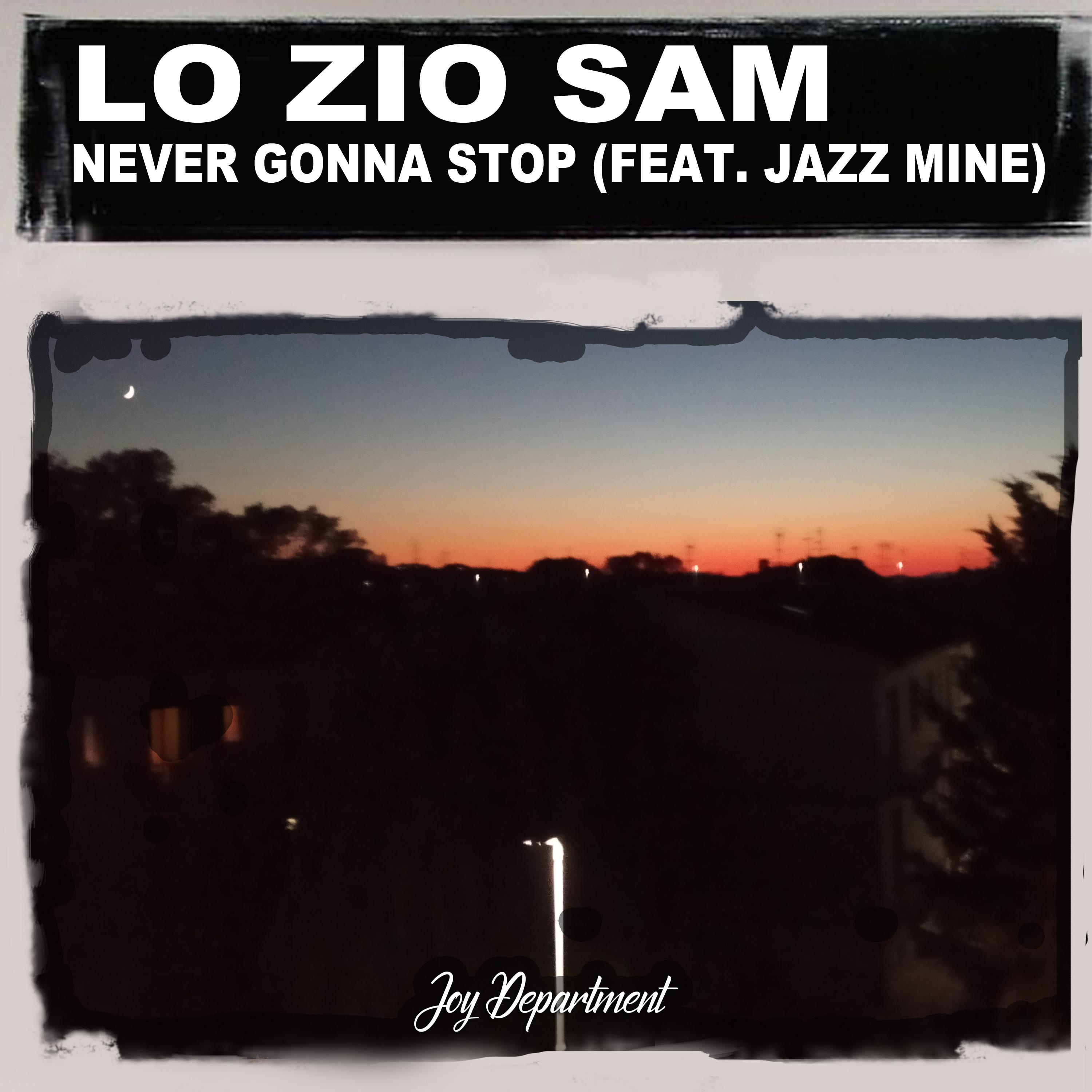 Lo Zio Sam - Never Gonna Stop (feat. Jazz Mine) [Nu Ground Foundation Classic Mix]