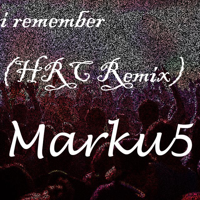 I Remember (HRC Remix)专辑