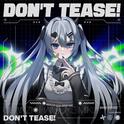 Don't Tease!专辑