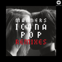 Manners (Remixes)专辑