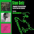 Complete "Interpretations" By the Stan Getz Quintet (feat. Bob Brookmeyer) [Bonus Track Version]