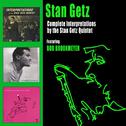 Complete "Interpretations" By the Stan Getz Quintet (feat. Bob Brookmeyer) [Bonus Track Version]专辑