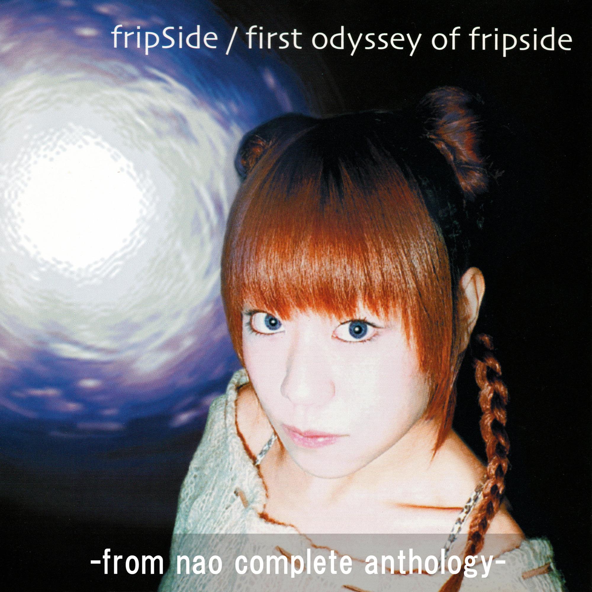 first odyssey of fripSide - fripSide（fripSide NAO project