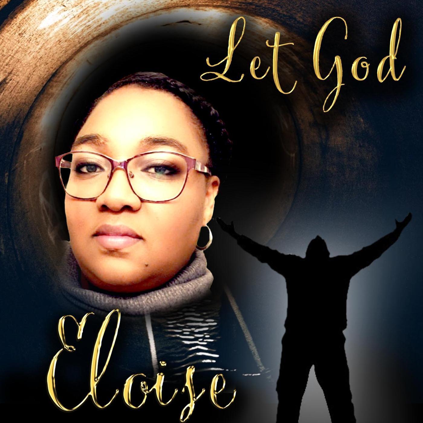 Eloise - Let God