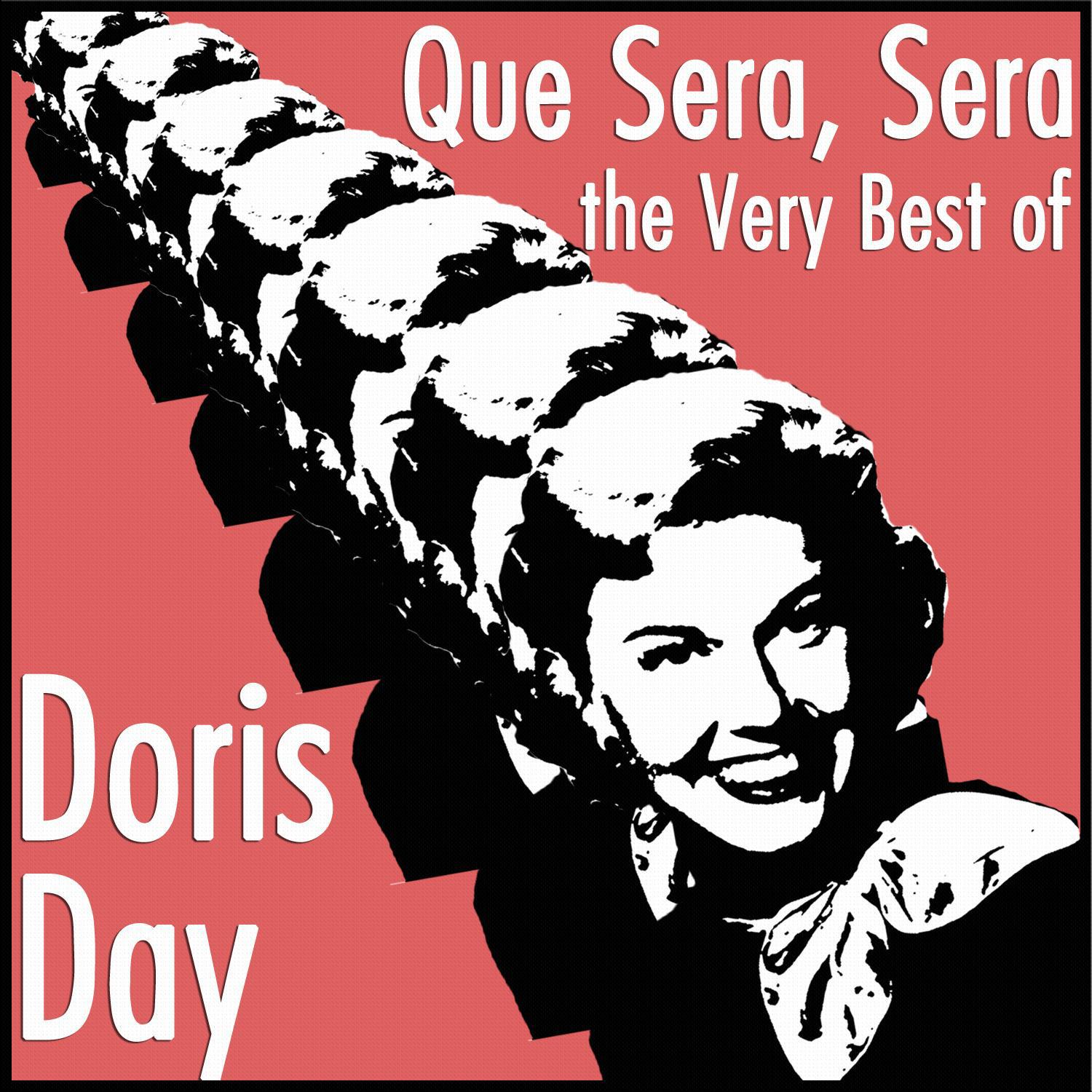 Que Sera, Sera: The Very Best of Doris Day专辑