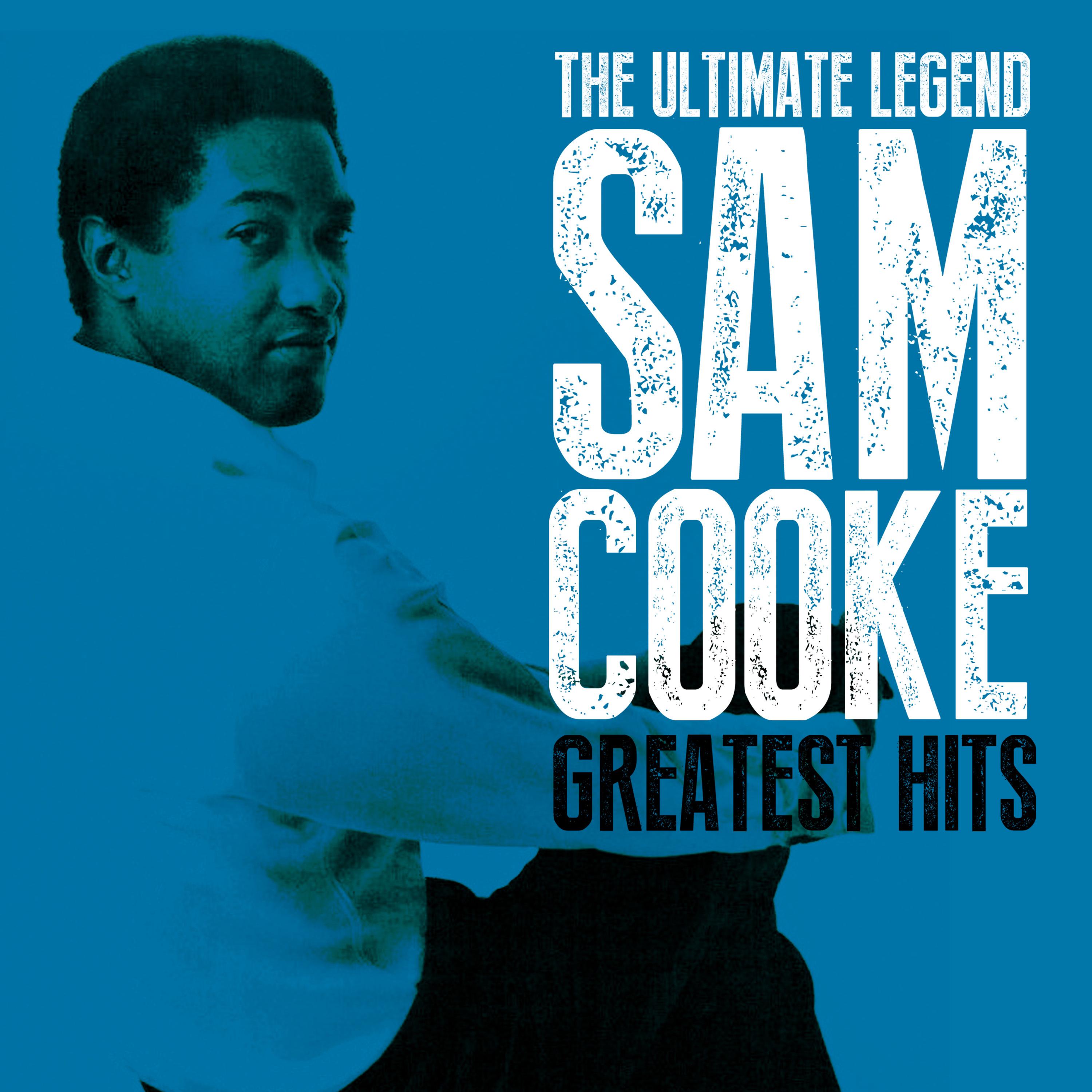 The Ultimate Legend Sam Cooke Greatest Hits专辑