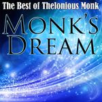 Monk's Dream - The Best of Thelonious Monk专辑