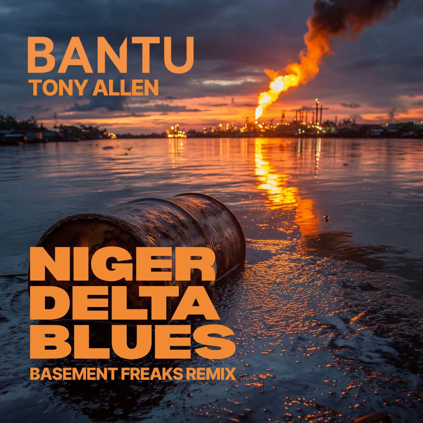 Niger Delta Blues (Basement Freaks Remix)