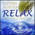 Guitarra Acústica Relax. Música para la Tranquilidad