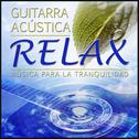 Guitarra Acústica Relax. Música para la Tranquilidad专辑