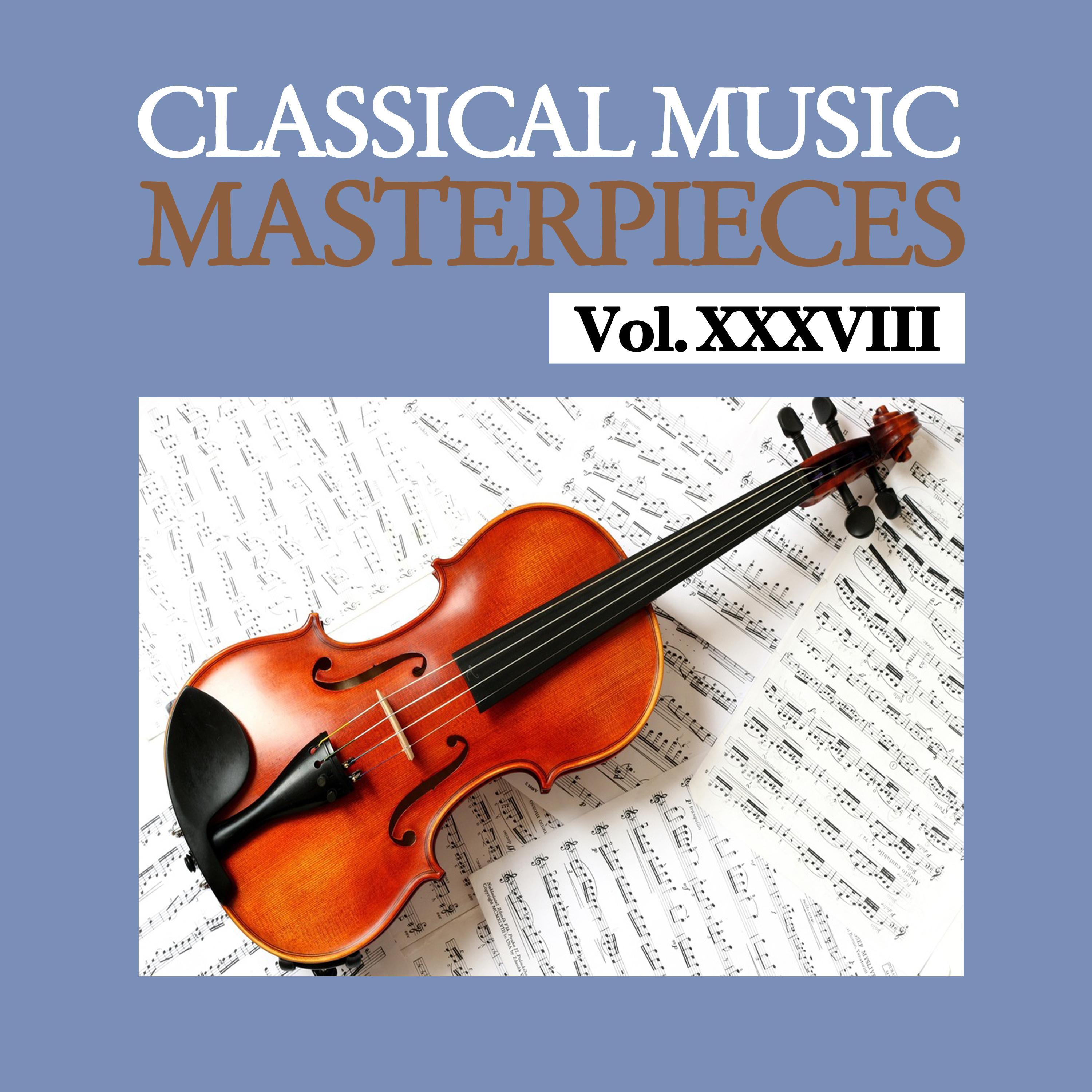 Classical Music Masterpieces, Vol. XXXVIII