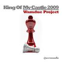 King of My Castle 2009