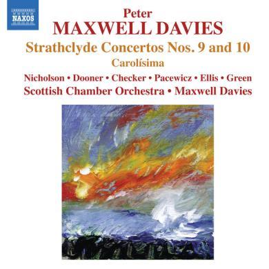 Maxwell Davies: Strathclyde Concertos Nos. 9 & 10