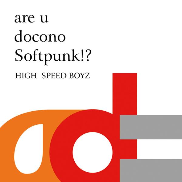 are u docono Softpunk !?
