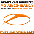 A State of Trance - Radio Top 20 (March/April 2012) (Including Classic Bonus Track)