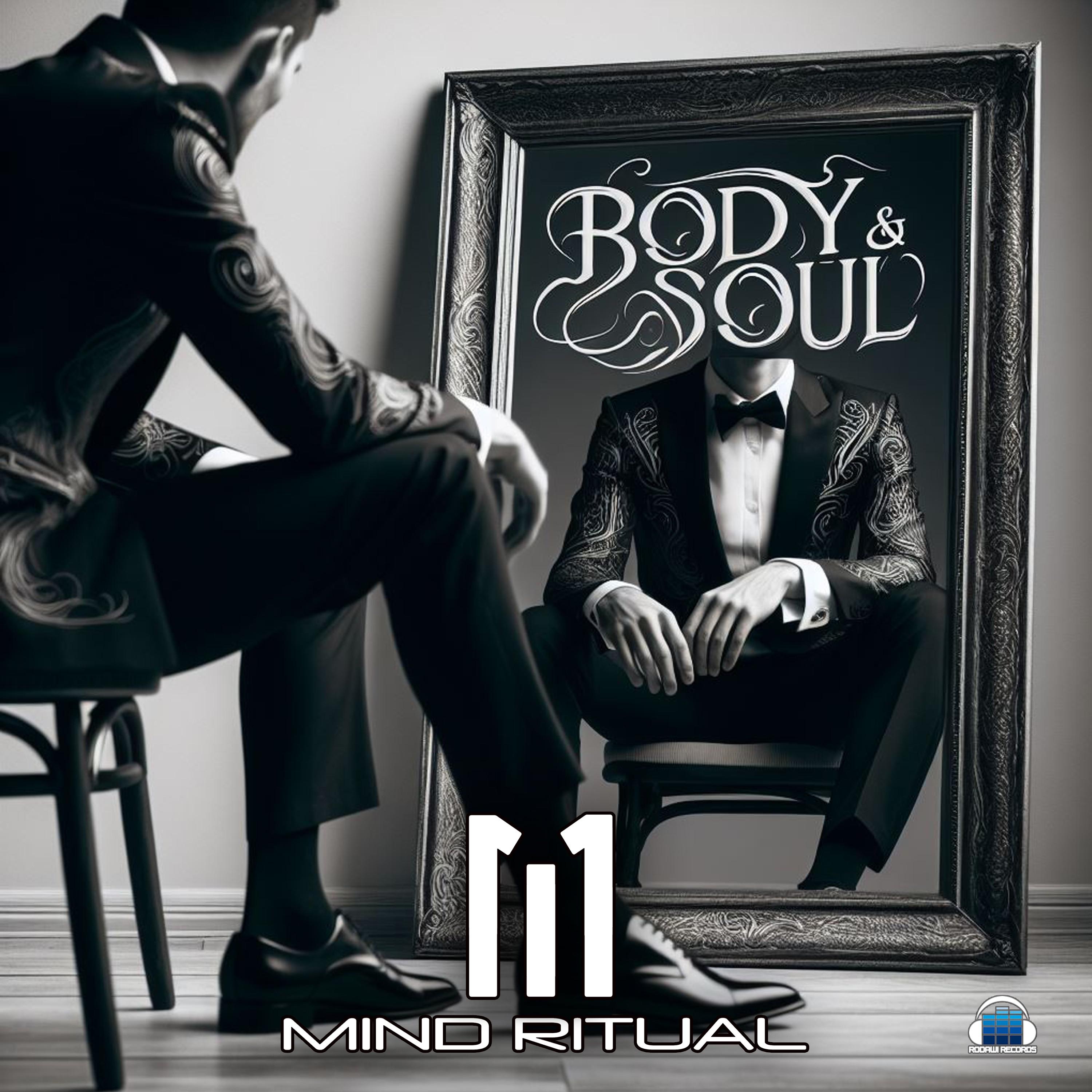 Mind Ritual - Body and Soul