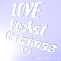 LOVE Rocket Christmas!专辑