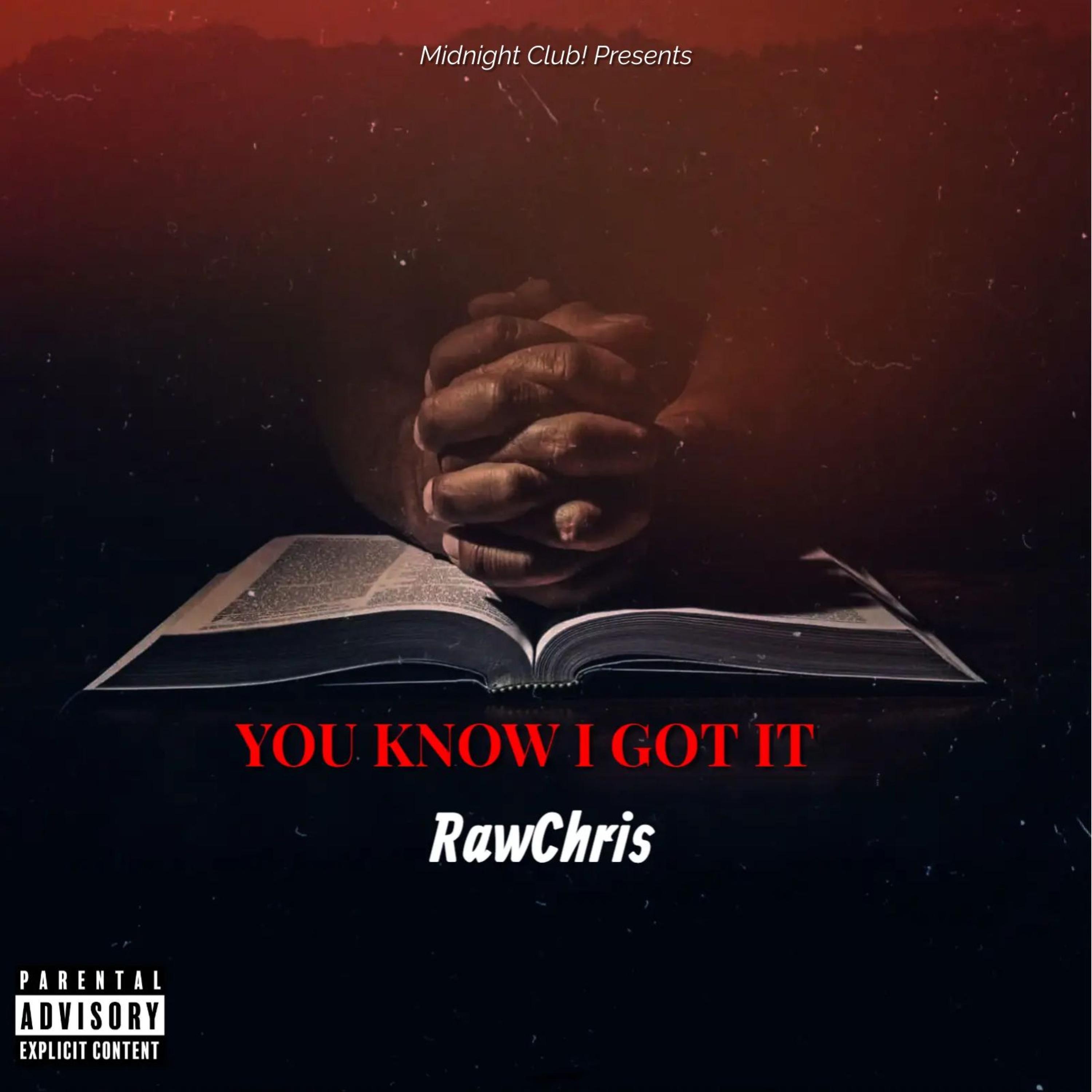RawChris - You Know I Got It