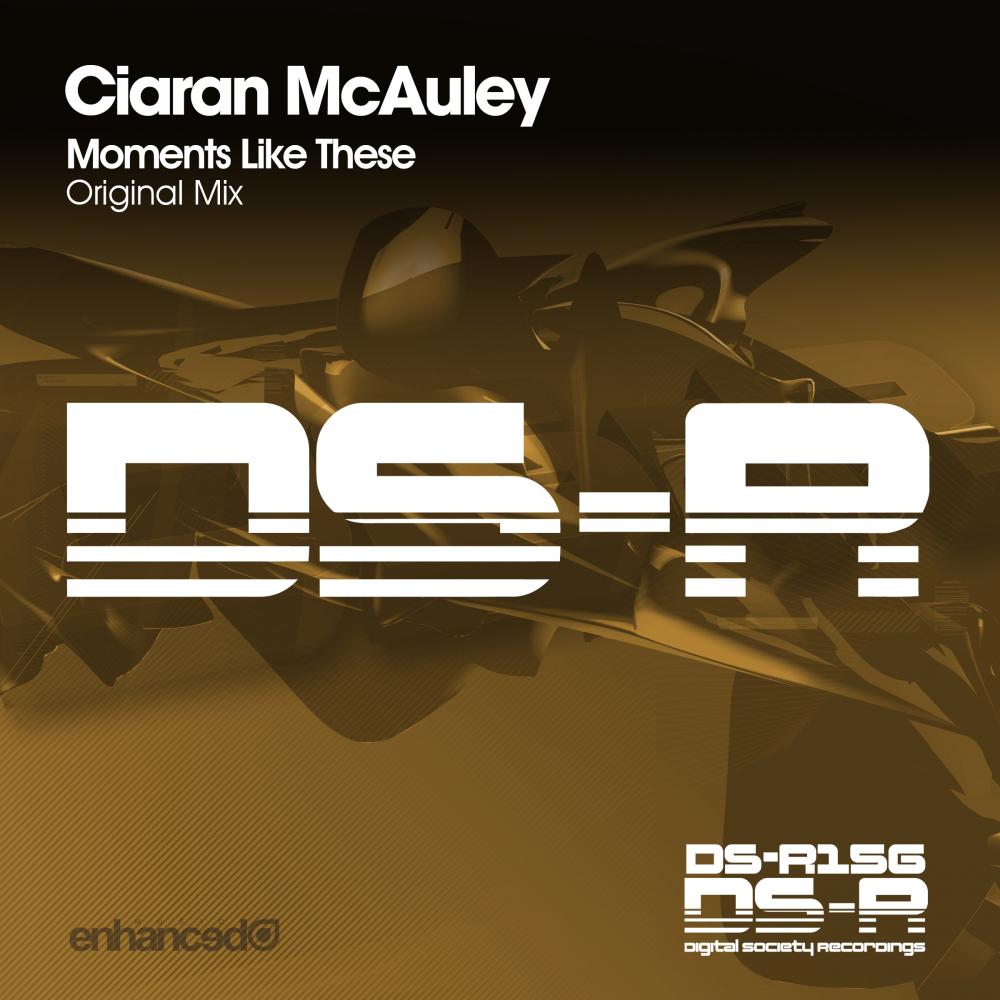 Ciaran McAuley - Moments Like These (Original Mix)